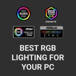 Best RGB Lighting for your PC